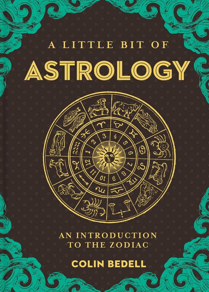 A Little Bit of Astrology by Colin Bedell - Spiral Circle