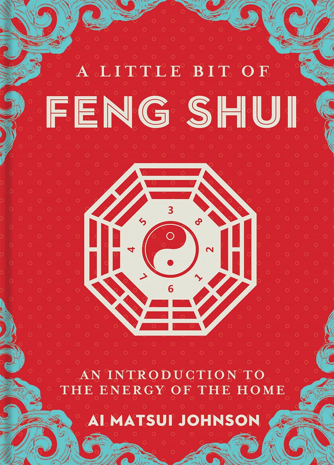 A Little Bit of Feng Shui by Ai Matsui Johnson - Spiral Circle