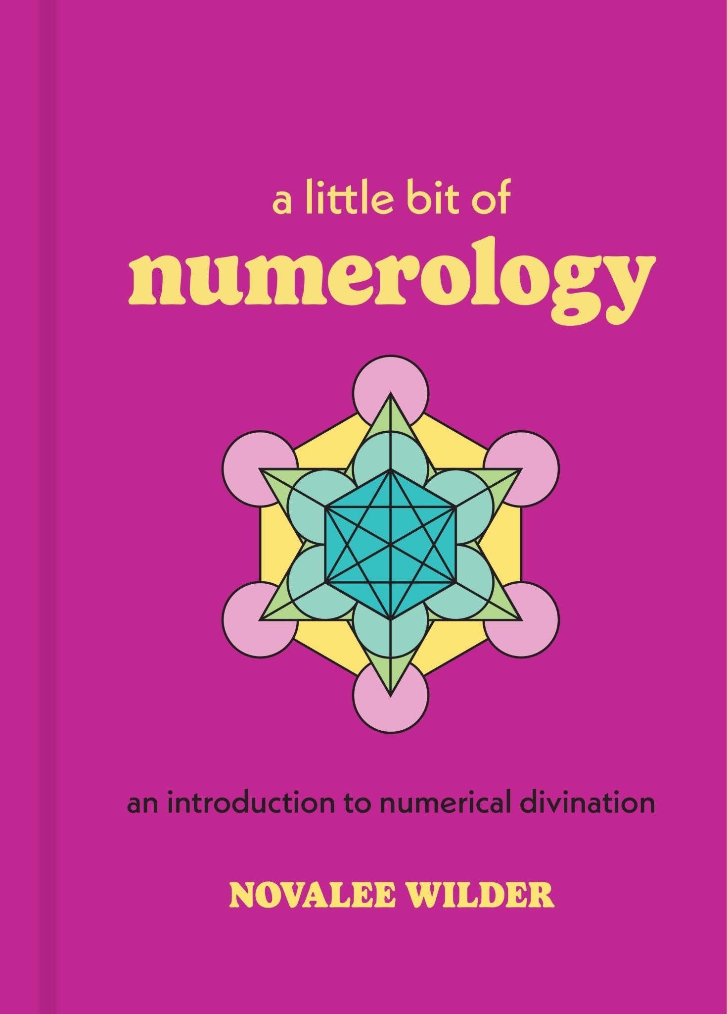 A Little Bit of Numerology by Novalee Wilder - Spiral Circle