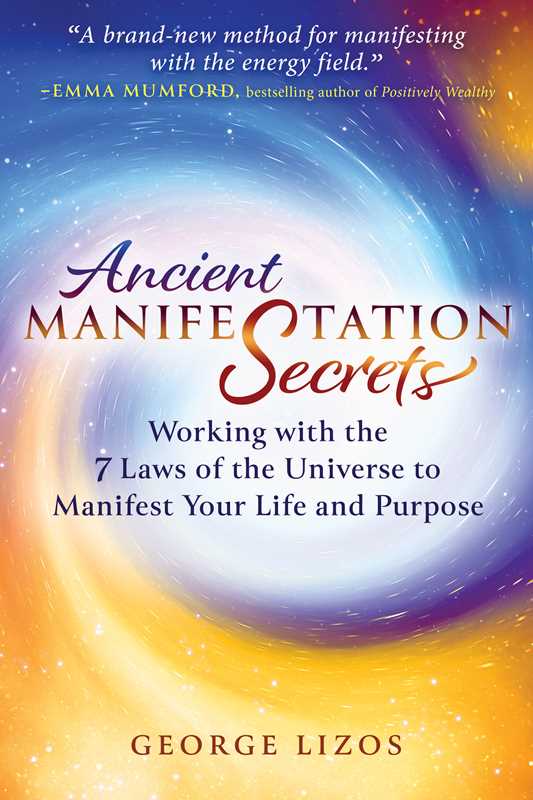 Ancient Manifestation Secrets by George Lizos - Spiral Circle