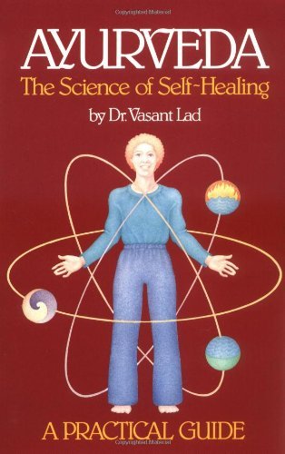 Ayurveda | The Science of Self Healing - A Practical Guide - Spiral Circle