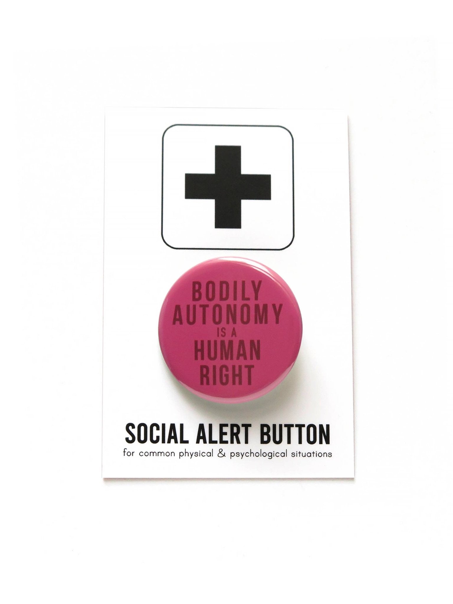 BODILY AUTONOMY IS A HUMAN RIGHT Political Pinback Button - Spiral Circle