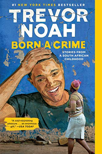 Born a Crime | Stories from a South African Childhood - Spiral Circle