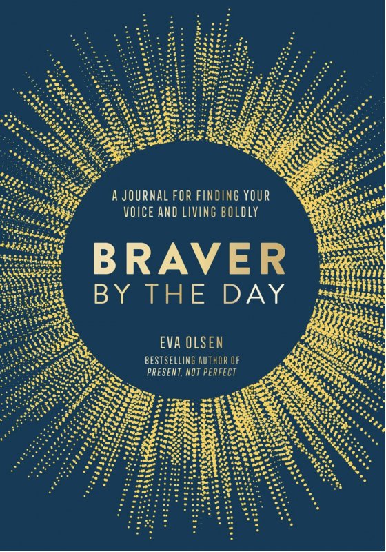 Braver by the Day | A Journal for Finding Your Voice and Living Boldly - Spiral Circle