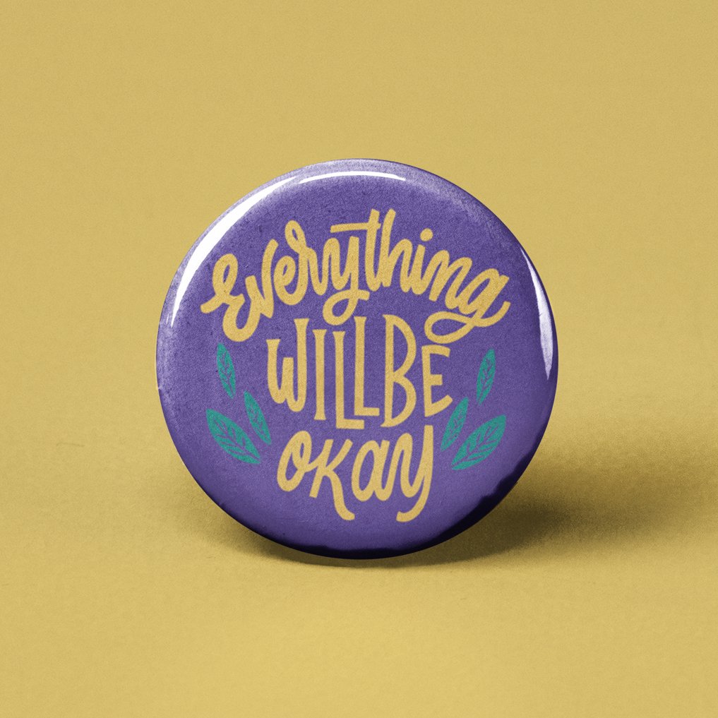 Everything Will Be Okay Pinback Button - Spiral Circle