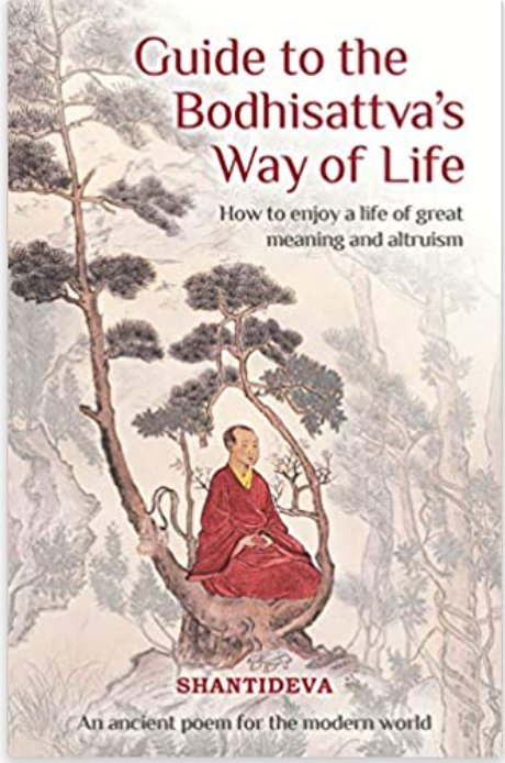 Guide to the Bodhisattva's Way of Life | How to Enjoy a Life of Great Meaning and Altruism - Spiral Circle