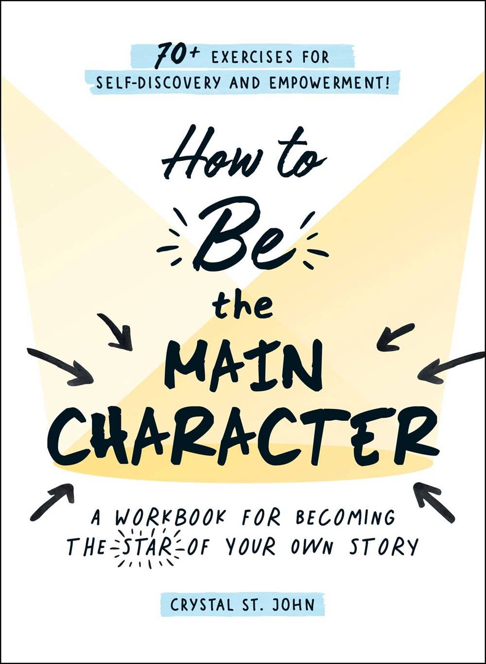 How to Be the Main Character: A Workbook for Becoming - Spiral Circle