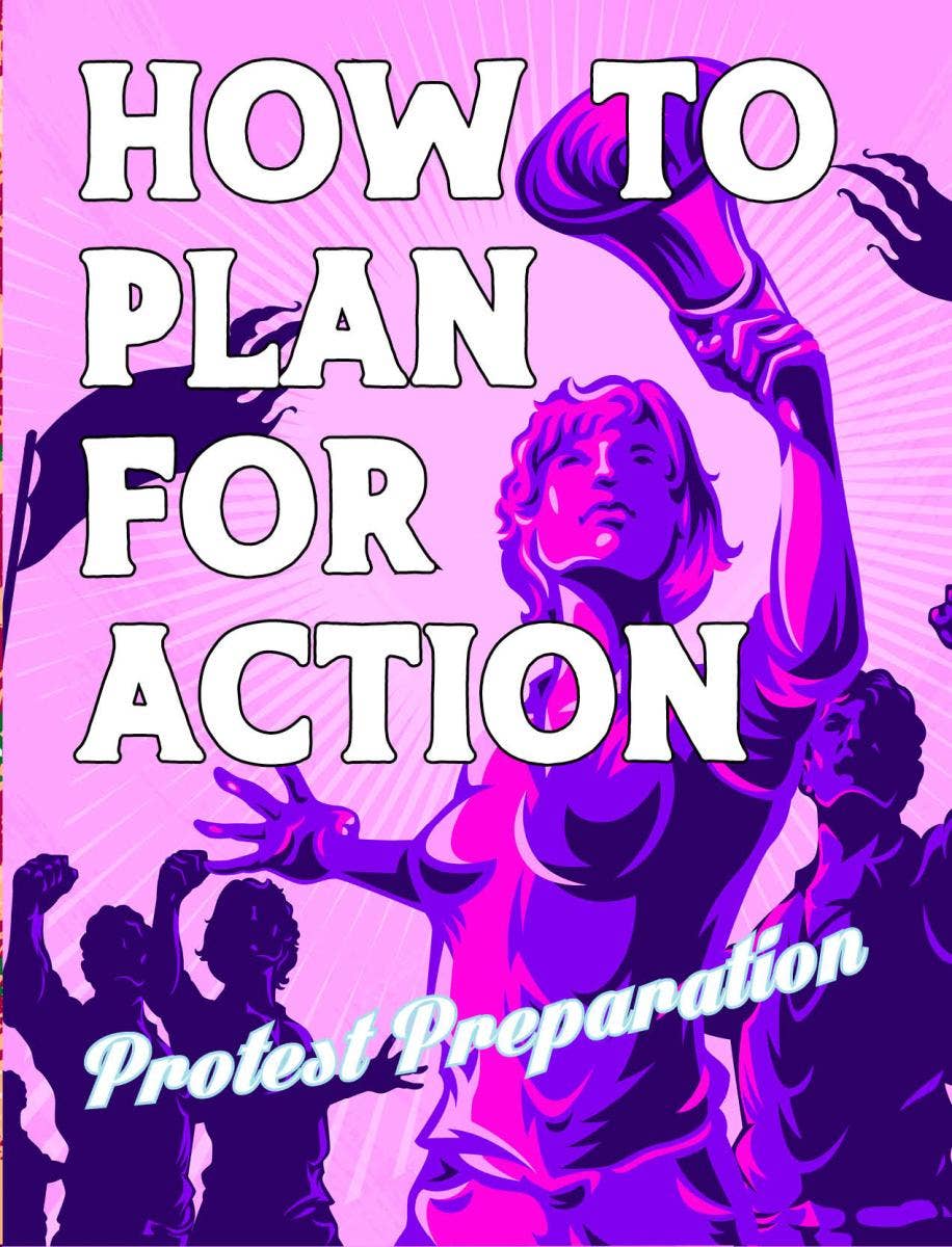 How to Plan for Action: A Protest Prep Zine - Spiral Circle