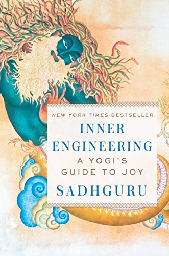 Inner Engineering: A Yogi's Guide to Joy - Spiral Circle