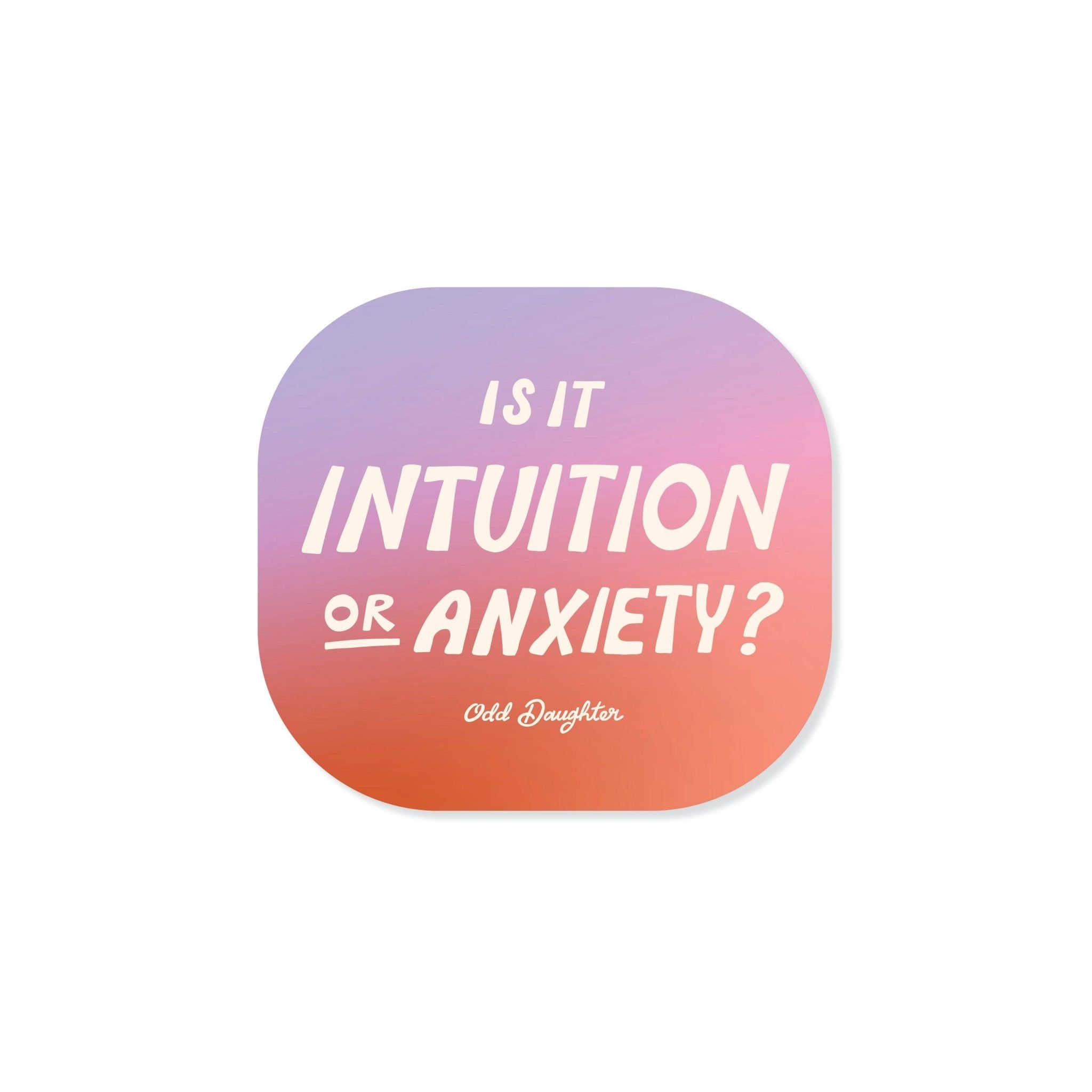 Intuition or Anxiety - Vinyl Mental Health Sticker - Spiral Circle