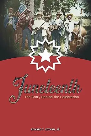 Juneteenth: The Story Behind The Celebration - Spiral Circle