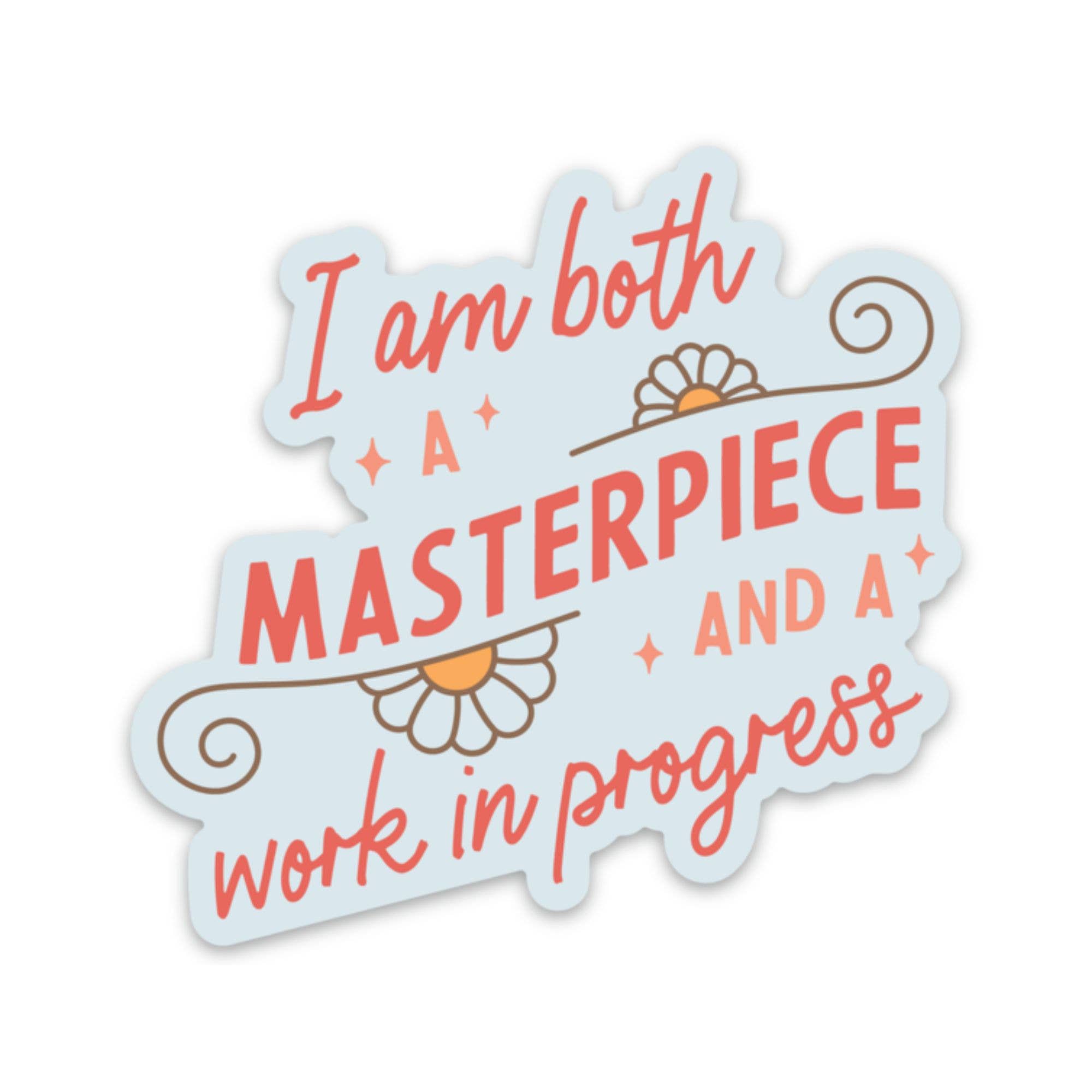 Masterpiece and a Work In Progress Sticker - Spiral Circle