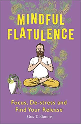 Mindful Flatulence | Find Your Focus, De - Stress, and Release - Spiral Circle