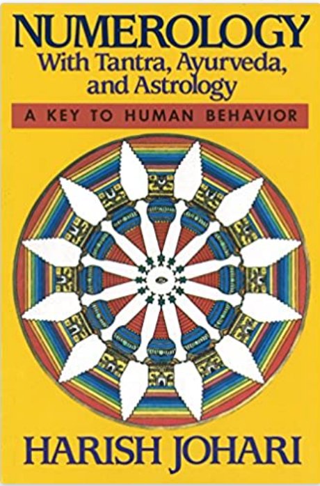 Numerology With Tantra, Ayurveda, and Astrology: A Key To Human Behavior - Spiral Circle