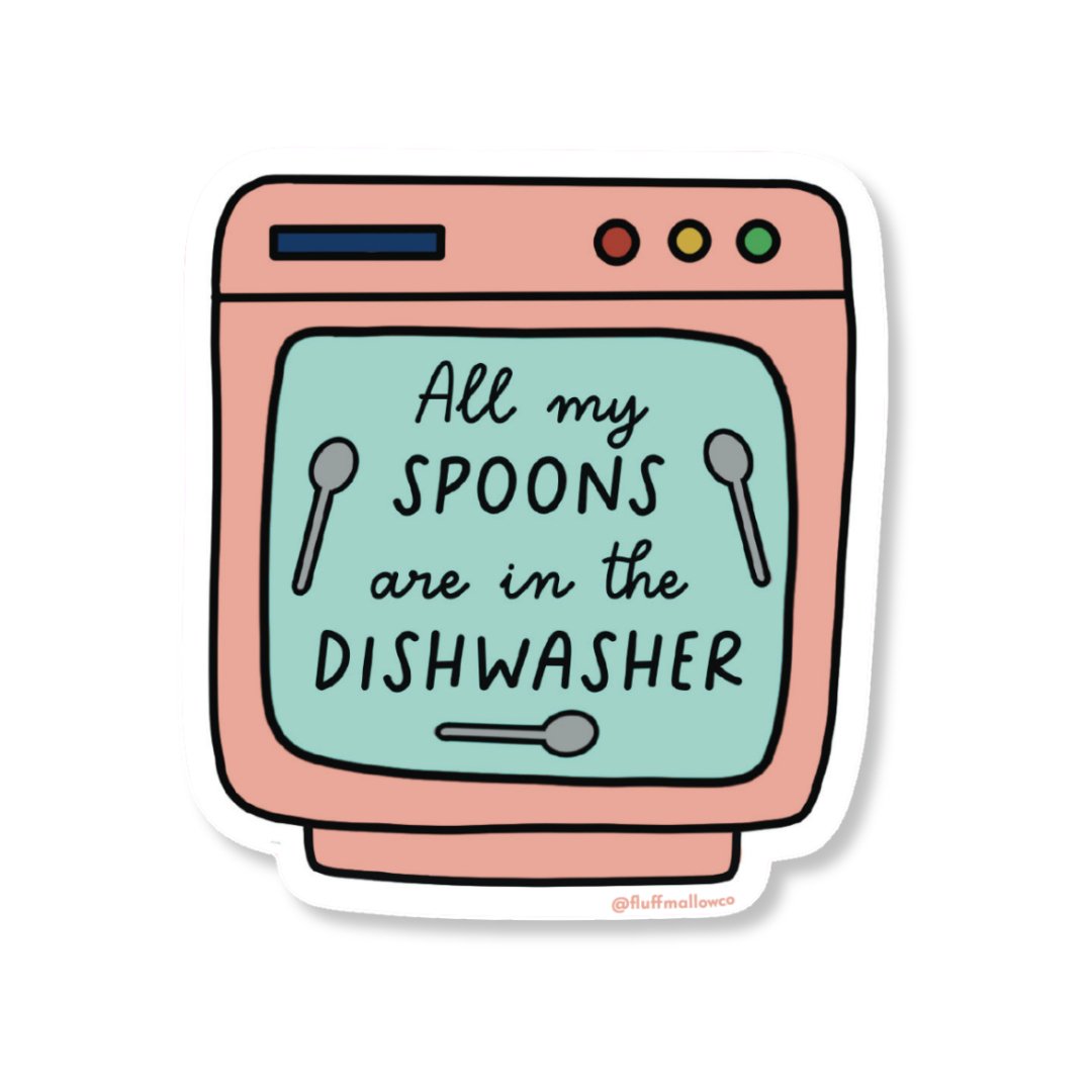 Spoons in dishwasher chronic illness spoonie vinyl sticker - Spiral Circle