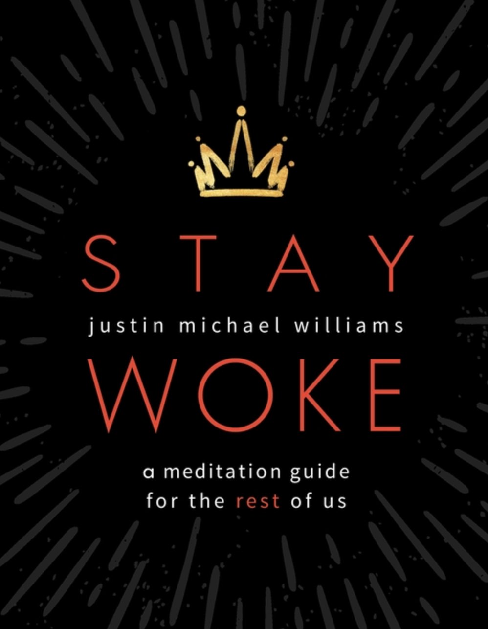 Stay Woke: a meditation guide for the rest of us - Spiral Circle