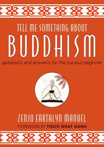 Tell Me Something about Buddhism: Questions and Answers for the Curious Beginner - Spiral Circle