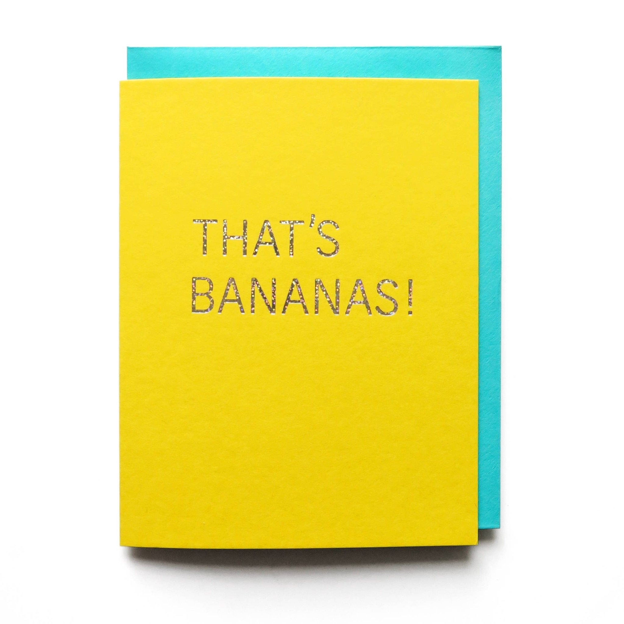 THAT'S BANANAS! Hot Foil Greeting Card - Spiral Circle