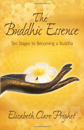 The Buddhic Essence: Ten Stages to Becoming a Buddha - Spiral Circle