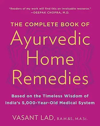 The Complete Book of Ayurvedic Home Remedies - Spiral Circle