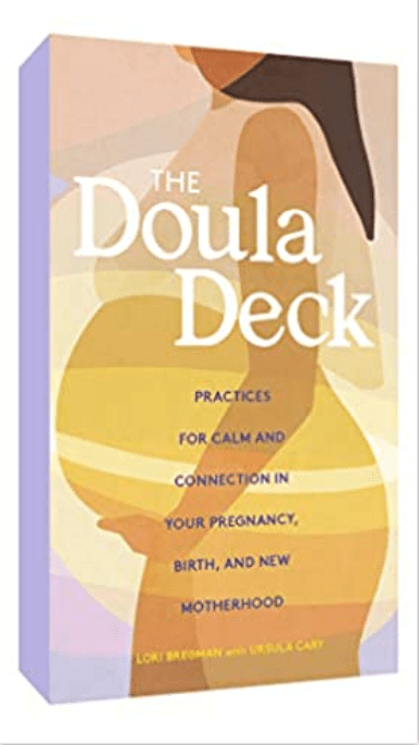 The Doula Deck | Practices for Calm and Connection in Your Pregnancy, Birth, and New Motherhood - Spiral Circle