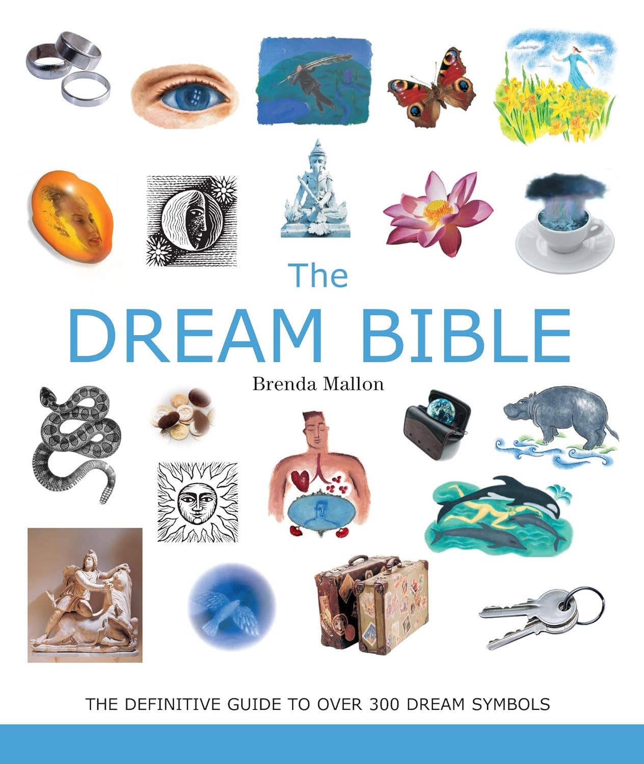 The Dream Bible: The Definitive Guide to 300+ Dream Symbols - Spiral Circle