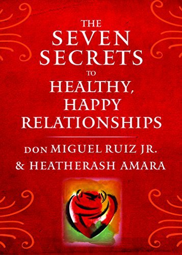 The Seven Secrets to Healthy, Happy Relationships - Spiral Circle