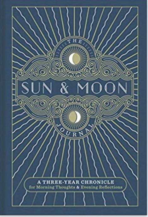 The Sun & Moon Journal | A Three - Year Chronicle for Morning Thoughts & Evening Reflections - Spiral Circle