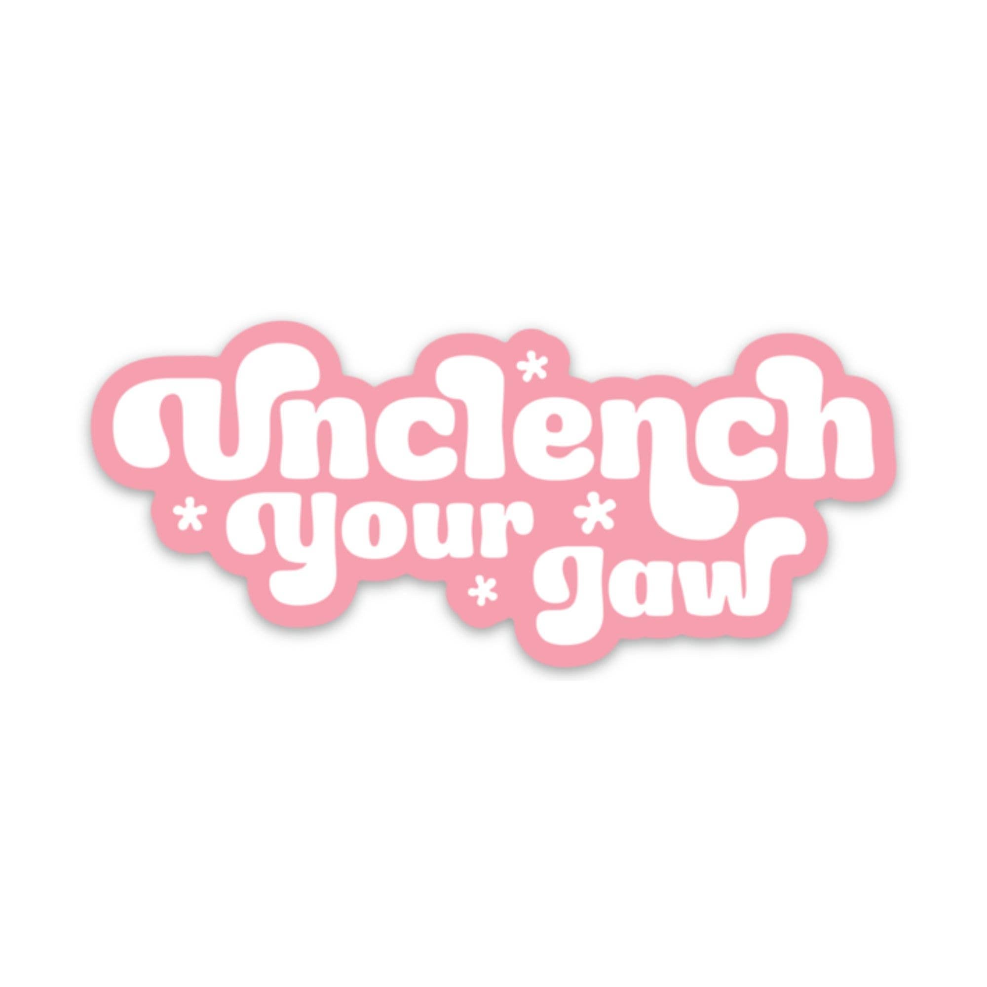 Unclench Your Jaw Sticker (wellness, funny, gift) - Spiral Circle