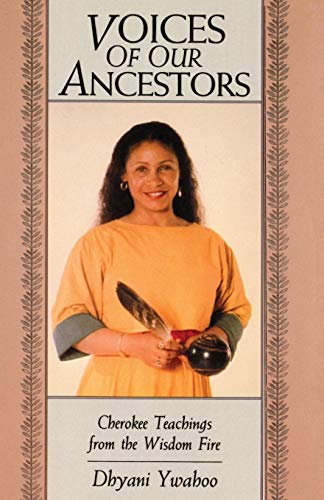 Voices of Our Ancestors | Cherokee Teachings from the Wisdom Fire - Spiral Circle