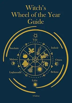 Witch's Wheel of the Year Guide - Spiral Circle