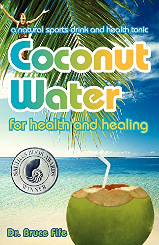 Coconut Water for Health and Healing - Spiral Circle