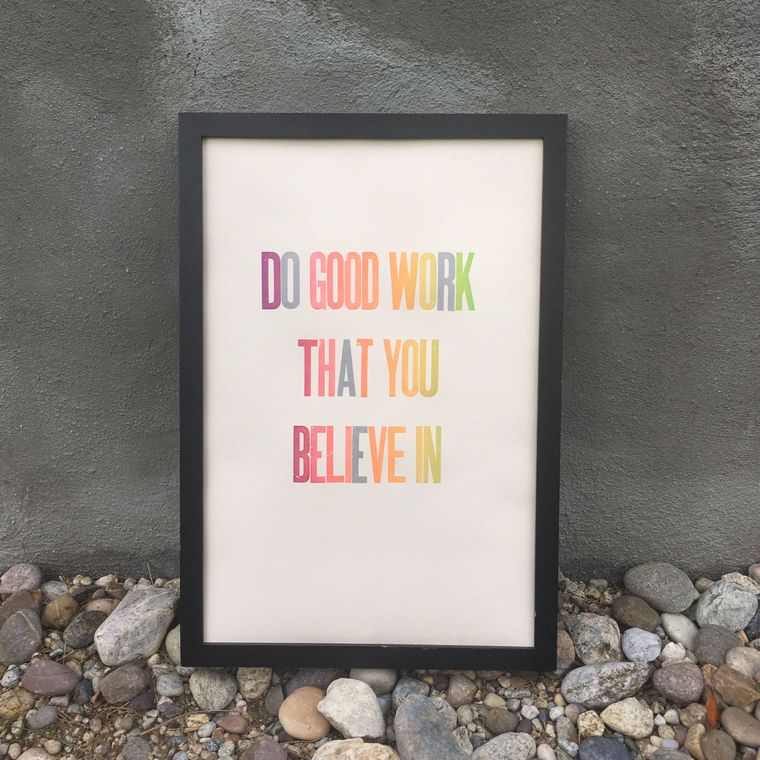 Do Good Work | 12 inch by 18 inch Art Print - Spiral Circle