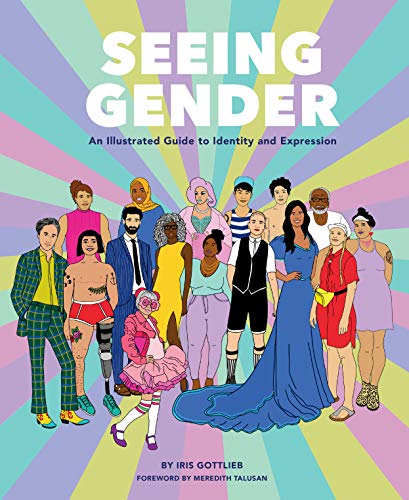 Seeing Gender: An Illustrated Guide to Identity and Expression - Spiral Circle