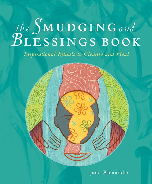 Smudging and Blessings Book by Jane Alexander - Spiral Circle