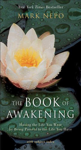 The Book of Awakening: Having the Life You Want by Being Present to the Life You Have - Spiral Circle